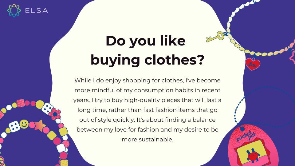 Do you like buying clothes? Do you like buying clothes?