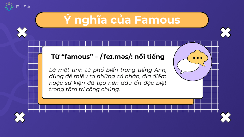 Ý nghĩa của famous Ý nghĩa của Famous