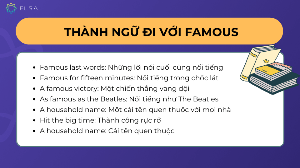 Thành ngữ đi với famous Thành ngữ đi với famous