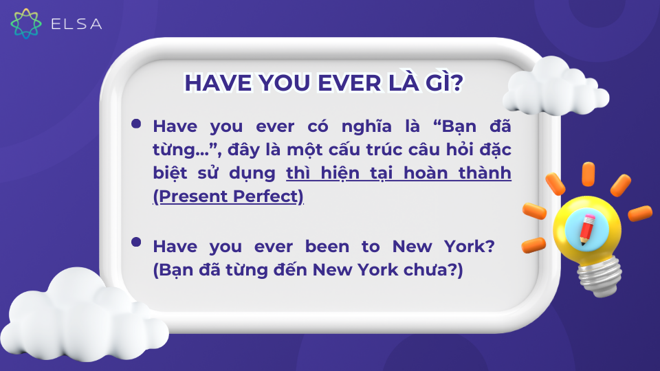 Tìm hiểu Have you ever trong tiếng Anh Tìm hiểu Have you ever trong tiếng Anh