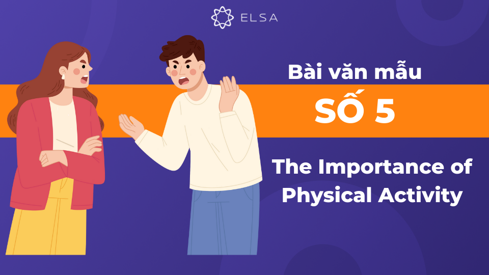 Bài mẫu Argumentative Essay chủ đề The Importance of Physical Activity