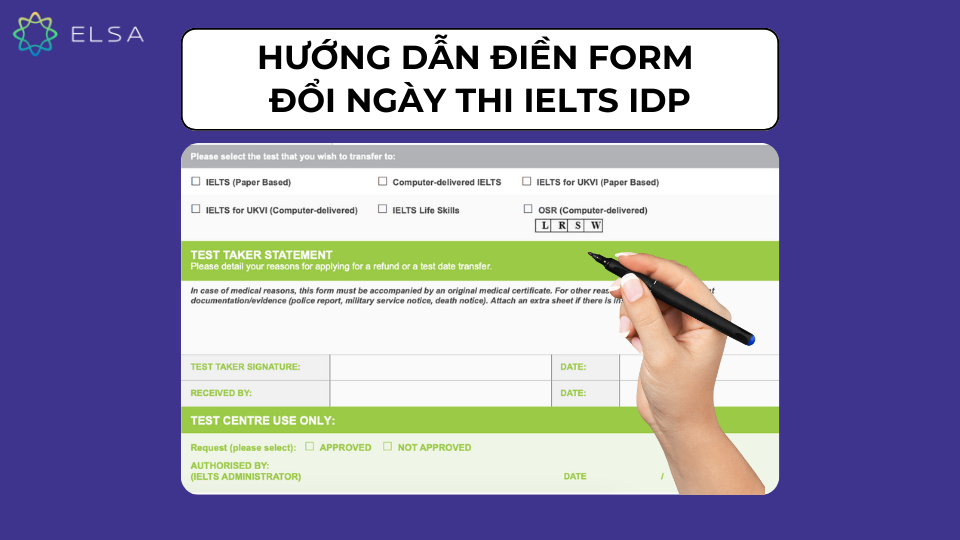 Hướng dẫn điền form đổi ngày thi IELTS IDP Hướng dẫn điền form đổi ngày thi IELTS IDP