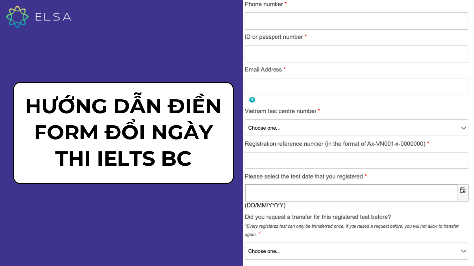 Hướng dẫn điền form đổi ngày thi IELTS British Council Hướng dẫn điền form đổi ngày thi IELTS British Council