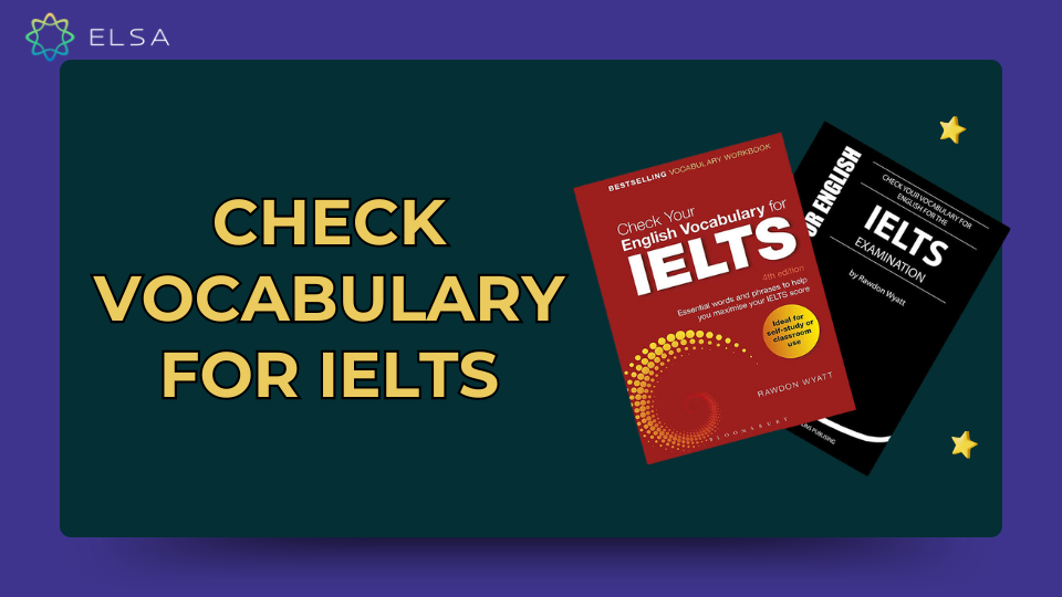 Check vocabulary for IELTS Check vocabulary for IELTS