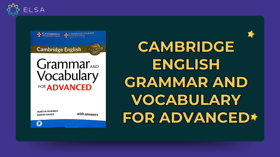 Cambridge English Grammar and Vocabulary for Advanced Cambridge English Grammar and Vocabulary for Advanced