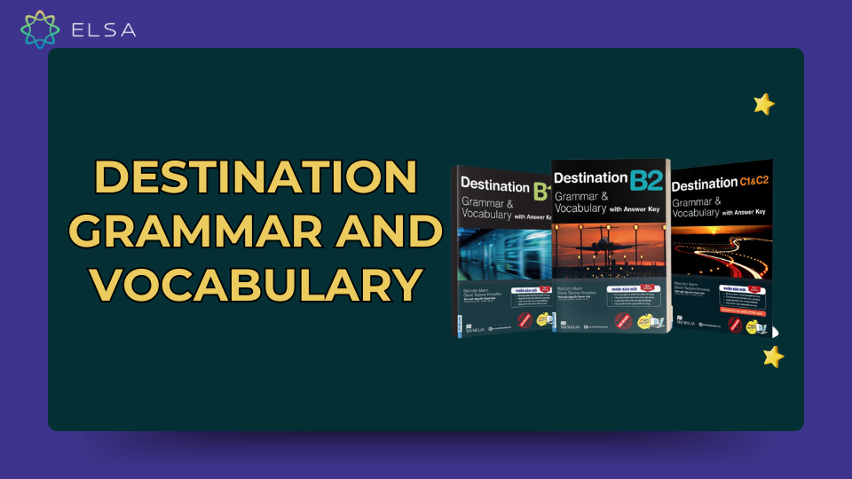 Destination Grammar and Vocabulary Destination Grammar and Vocabulary