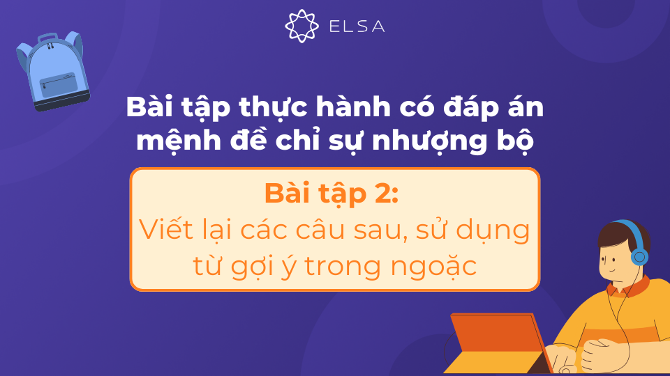 Bài tập thực hành Mệnh đề chỉ sự nhượng bộ số 2 Bài tập thực hành Mệnh đề chỉ sự nhượng bộ số 2
