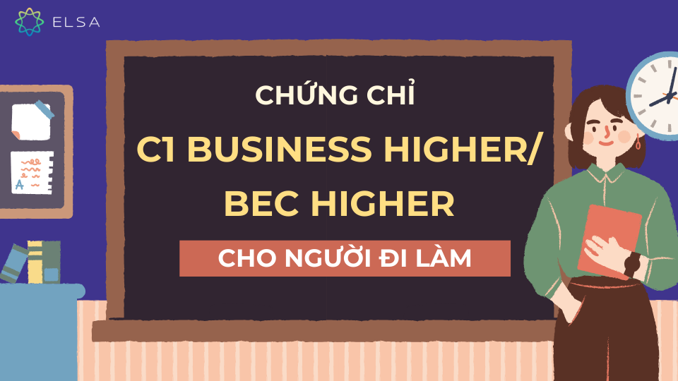 Chứng chỉ C1 Business Higher/BEC Higher Chứng chỉ C1 Business Higher/BEC Higher