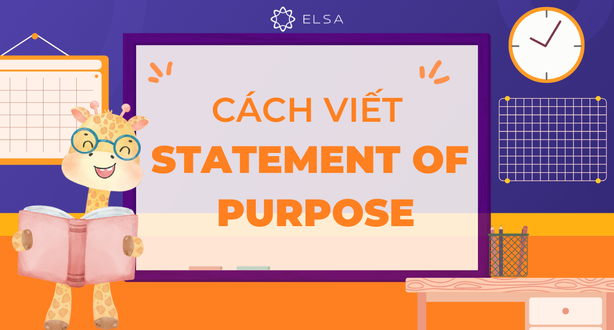Statement of Purpose (SOP): Cách viết ấn tượng, đạt hiệu quả cao