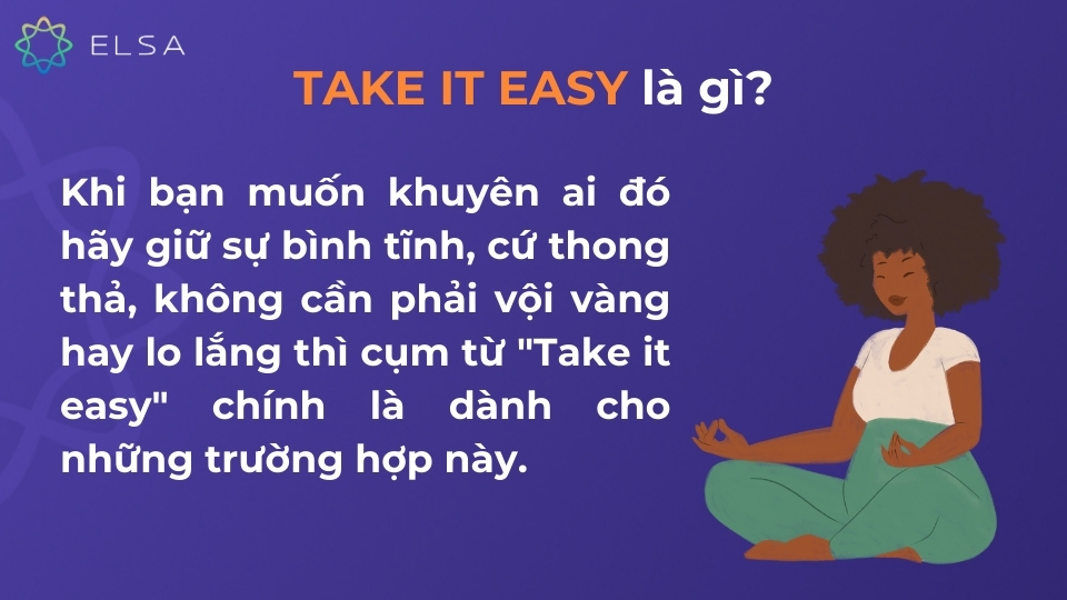 Cấu trúc Take it easy Cấu trúc Take it easy