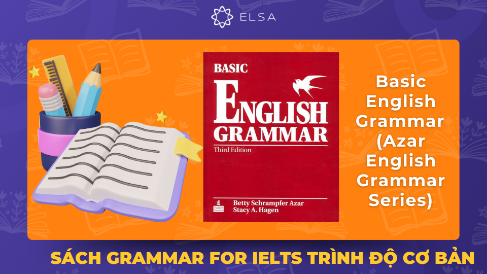 Basic English Grammar thuộc bộ sách Azar English Grammar Series, được viết bởi Betty Schrampfer Azar