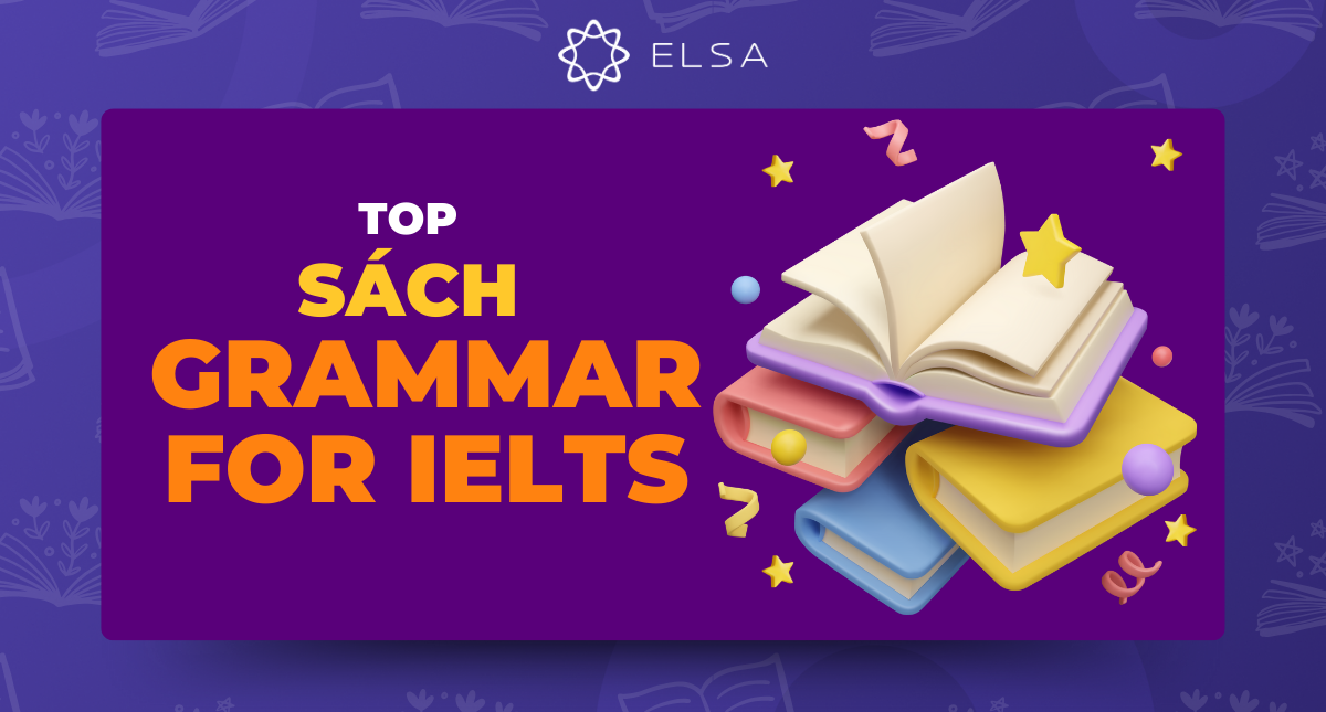 Top 10 sách Grammar for IELTS từ cơ bản đến nâng cao hay nhất