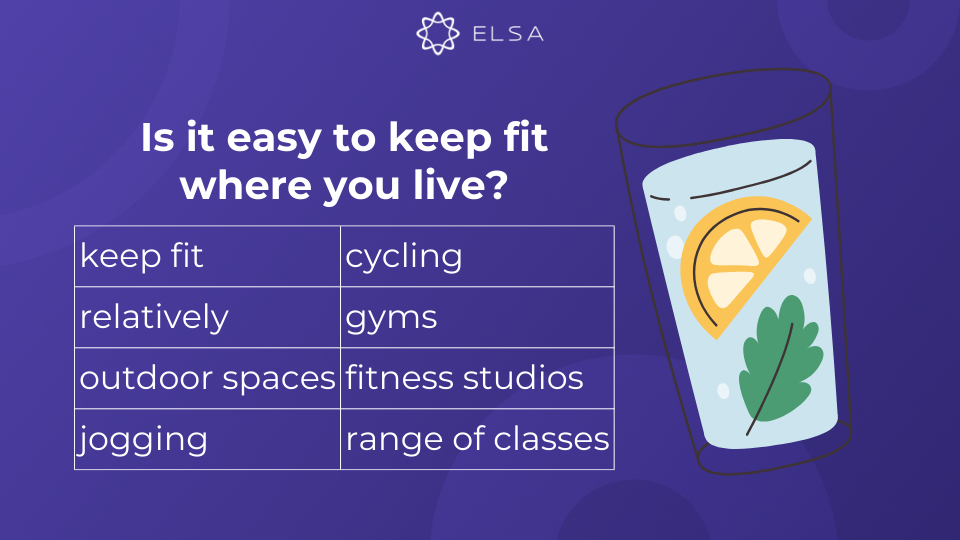 Topic Talk about how to stay healthy IELTS Speaking part 1: Is it easy to keep fit where you live? Topic Talk about how to stay healthy IELTS Speaking part 1: Is it easy to keep fit where you live?