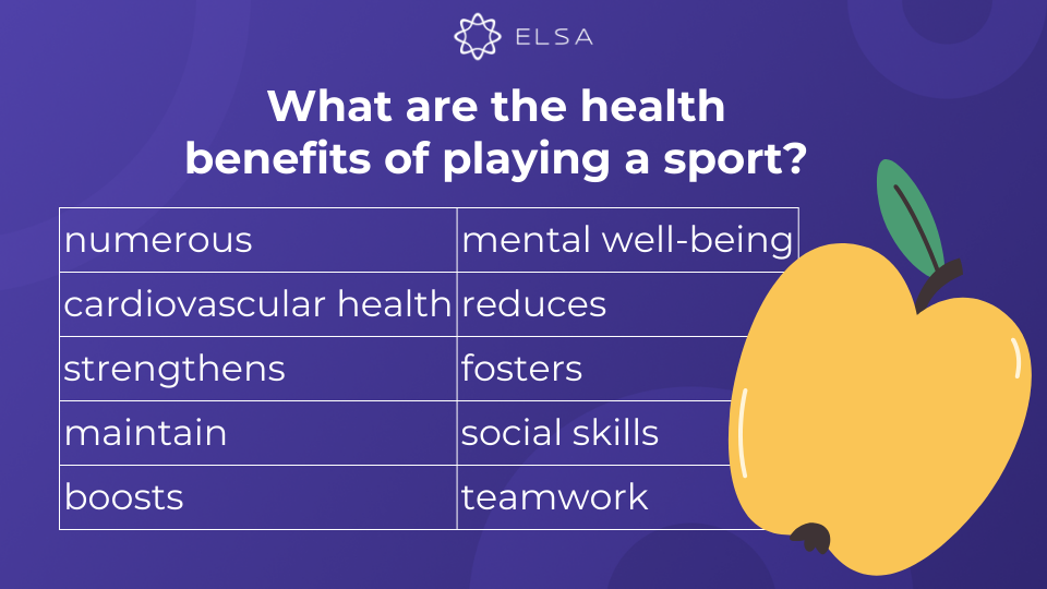 Topic Talk about how to stay healthy: What are the health benefits of playing a sport? Topic Talk about how to stay healthy: What are the health benefits of playing a sport?