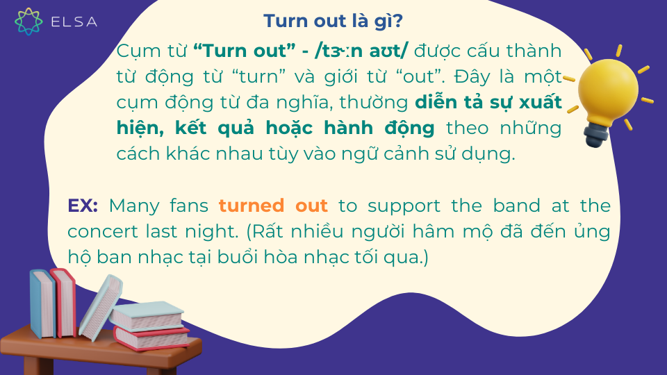 Khái niệm và ví dụ cụ thể về Turn out