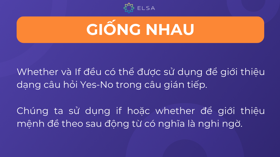 Whether và If giống nhau như thế nào trong cách sử dụng?