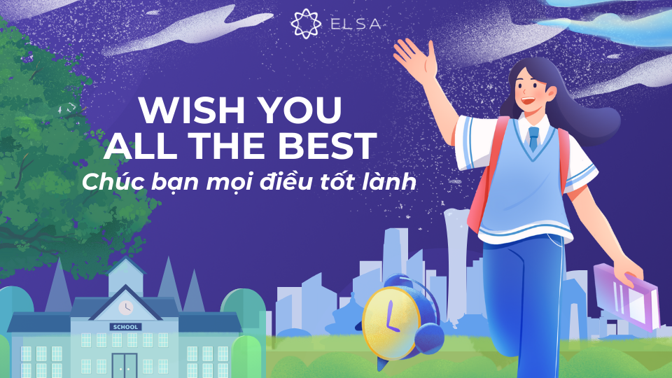 Wish you all the best là một lời chúc đơn giản nhưng chân thành, thể hiện sự quan tâm