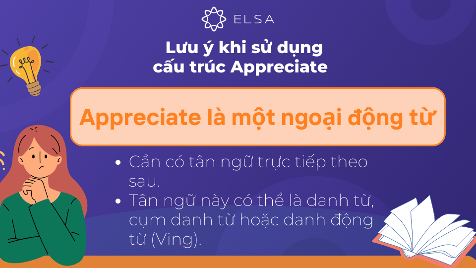 Appreciate là một ngoại động từ Appreciate là một ngoại động từ