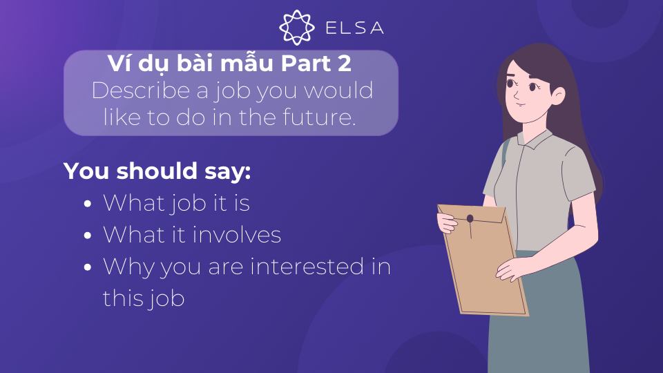 Ví dụ cho bài mẫu Describe a job you would like to do in the future