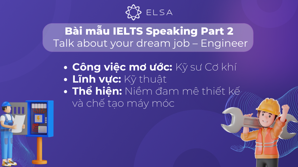 Bài mẫu cho chủ đề Talk about your dream job – Engineer