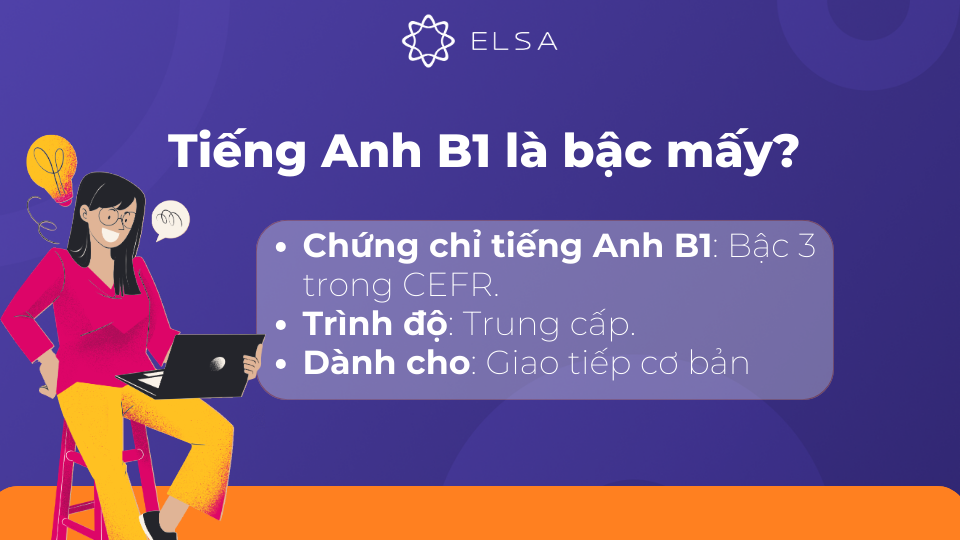 Chứng chỉ tiếng Anh B1 là bậc 3 trong CEFR Chứng chỉ tiếng Anh B1 là bậc 3 trong CEFR