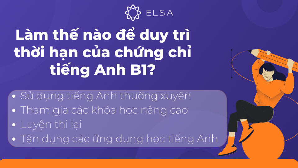 Những cách để duy trì thời hạn của chứng chỉ tiếng Anh B1 Những cách để duy trì thời hạn của chứng chỉ tiếng Anh B1