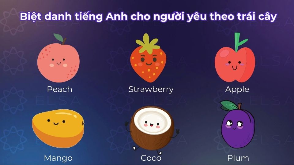 Biệt danh tiếng Anh cho người yêu theo trái cây