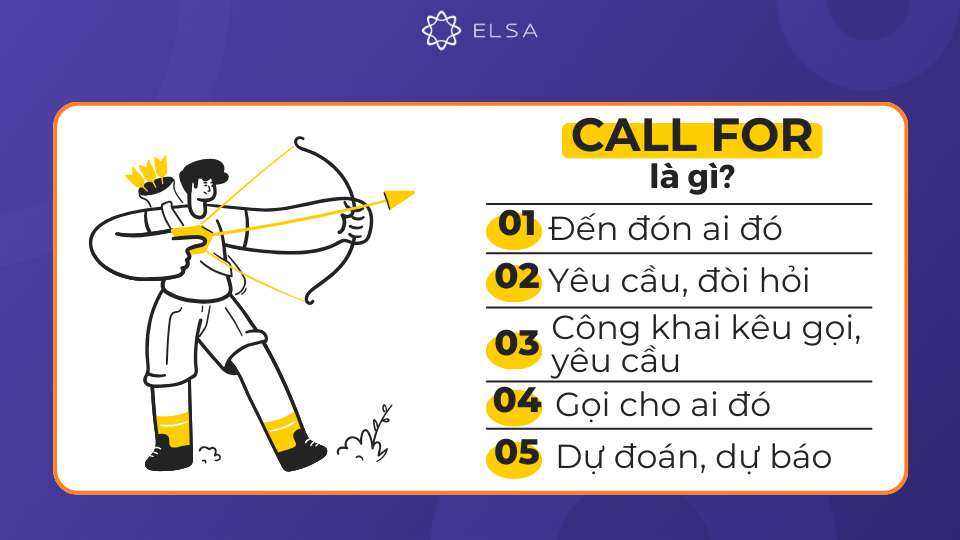 Call for là một cụm động từ trong tiếng Anh, mang nhiều nghĩa khác nhau Call for là một cụm động từ trong tiếng Anh, mang nhiều nghĩa khác nhau