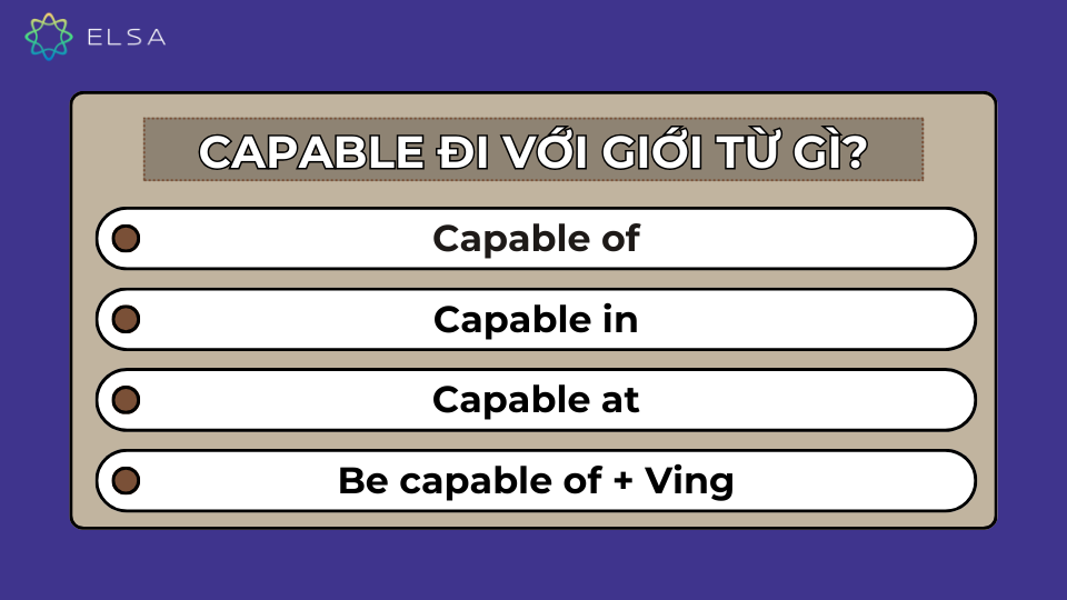 Giới từ đi cùng với Capable Giới từ đi cùng với Capable
