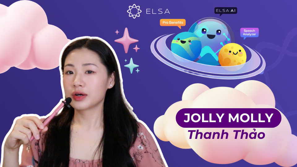 Jolly Molly hay chia sẻ về hành trình học tiếng Anh và những chuyến du lịch đầy màu sắc Jolly Molly hay chia sẻ về hành trình học tiếng Anh và những chuyến du lịch đầy màu sắc