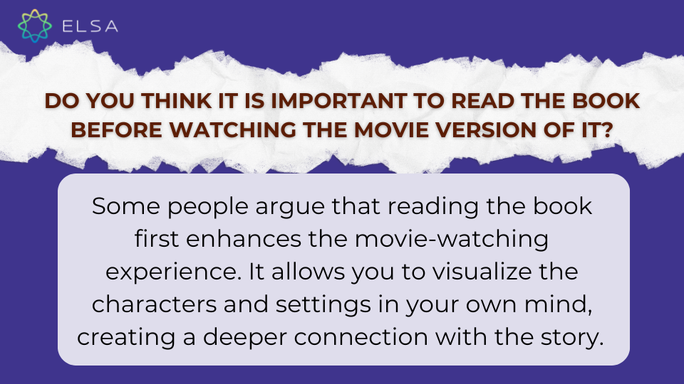 Do you think it is important to read the book before watching the movie version of it? Do you think it is important to read the book before watching the movie version of it?