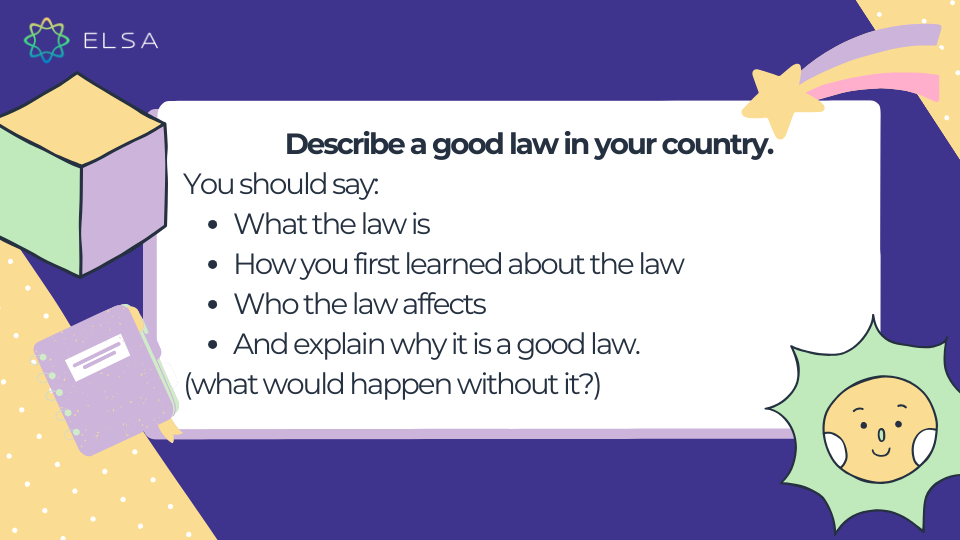 Đề bài: Describe a good law in your country Đề bài: Describe a good law in your country