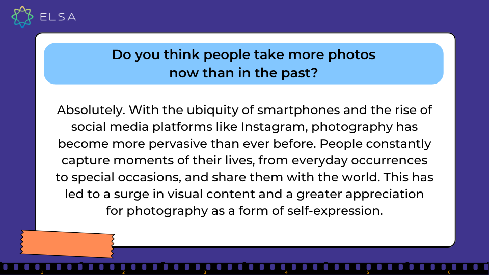 Do you think people take more photos now than in the past? Do you think people take more photos now than in the past?