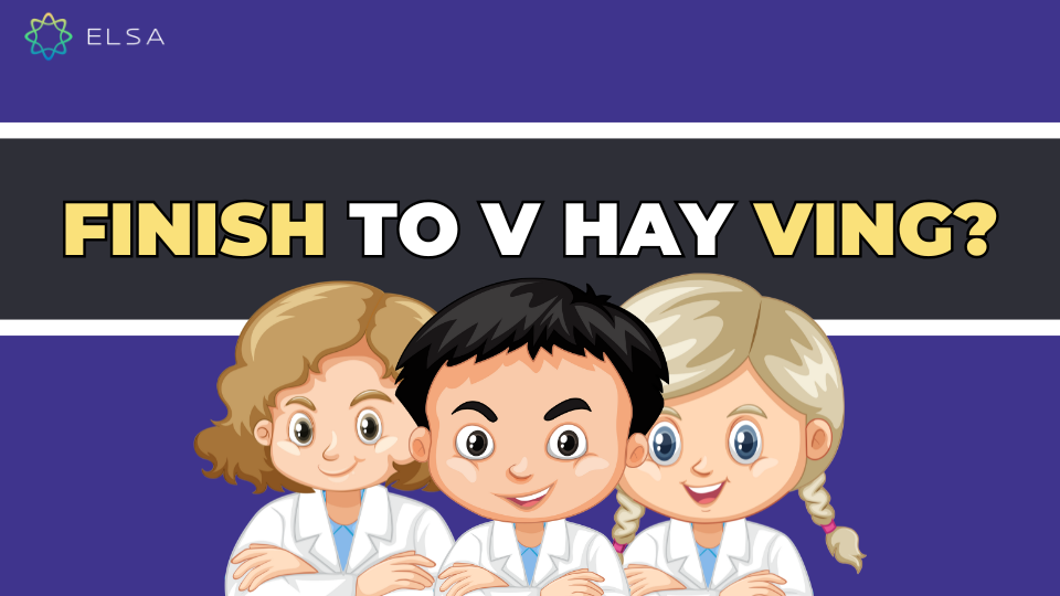 Finish to V hay Ving? Finish to V hay Ving?