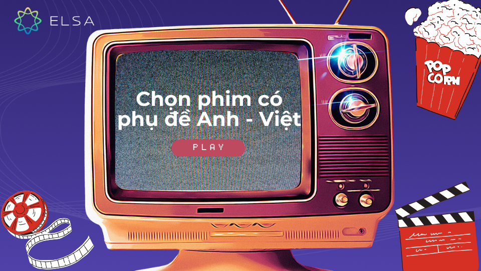 Cách học tiếng Anh qua phim dành cho người mới bắt đầu Cách học tiếng Anh qua phim dành cho người mới bắt đầu