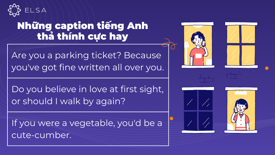 Caption thả thính tiếng Anh là những câu chơi chữ ngắn, dùng để gây chú ý với crush Caption thả thính tiếng Anh là những câu chơi chữ ngắn, dùng để gây chú ý với crush