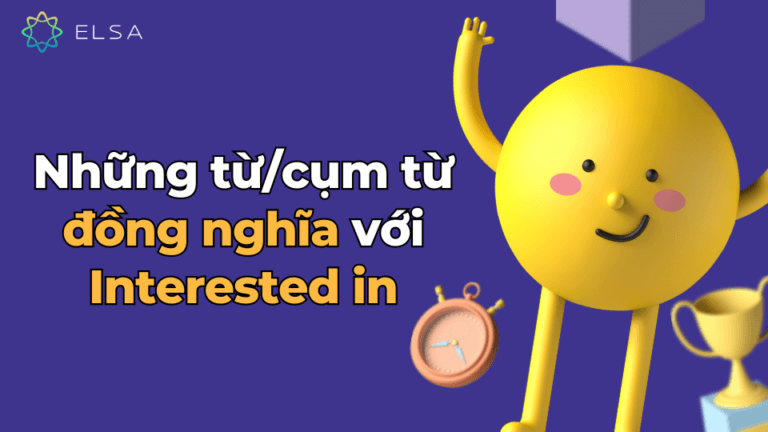 Cấu trúc Interested in là gì? Phân biệt Interested in và to