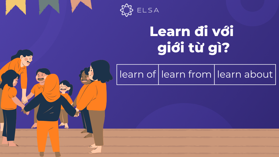 Giới từ đi kèm với Learn Giới từ đi kèm với Learn