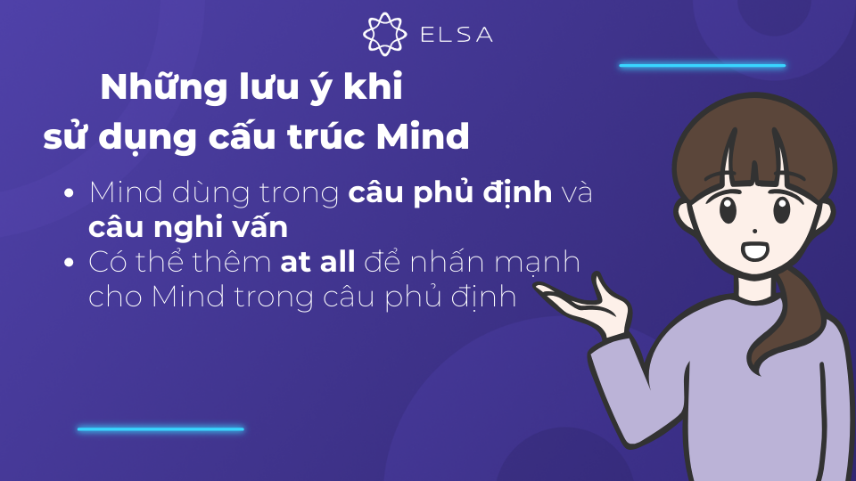 Một số lưu ý khi sử dụng cấu trúc Mind Một số lưu ý khi sử dụng cấu trúc Mind