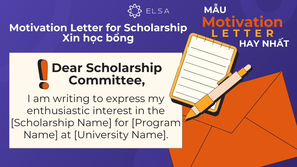 Mẫu Motivation Letter for Scholarship - Xin học bổng Mẫu Motivation Letter for Scholarship - Xin học bổng
