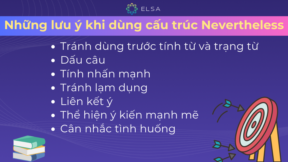 Một số lưu ý khi dùng cấu trúc Nevertheless Một số lưu ý khi dùng cấu trúc Nevertheless