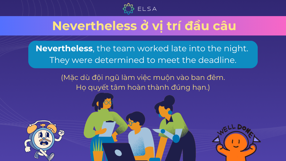 Câu ví dụ nevertheless ở vị trí đầu câu Câu ví dụ nevertheless ở vị trí đầu câu