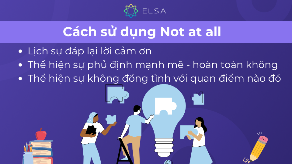 3 cách dùng phổ biến của Not at all