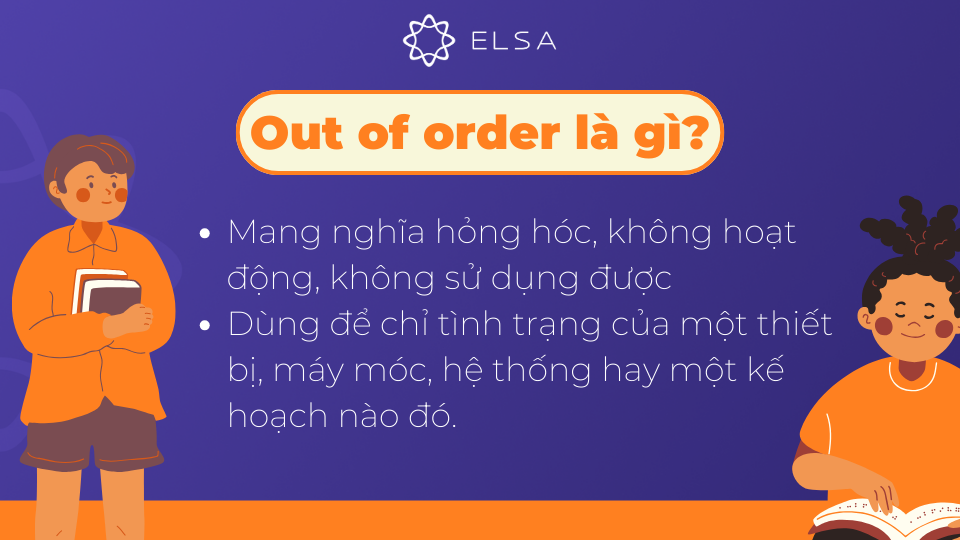 Out of order là gì trong tiếng Anh Out of order là gì trong tiếng Anh