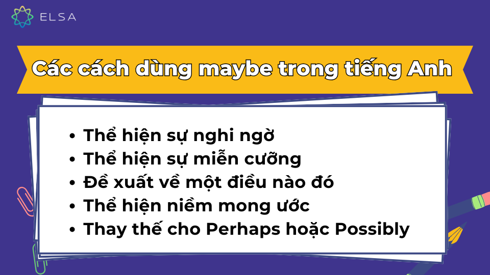 Các cách dùng maybe trong tiếng Anh Các cách dùng maybe trong tiếng Anh