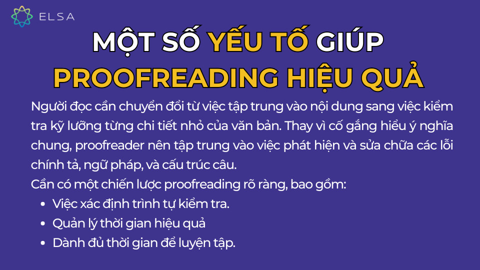 Một số yếu tố giúp proofreading hiệu quả Một số yếu tố giúp proofreading hiệu quả