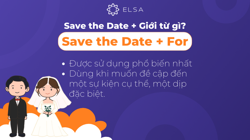 Save the Date đi với giới từ for Save the Date đi với giới từ for