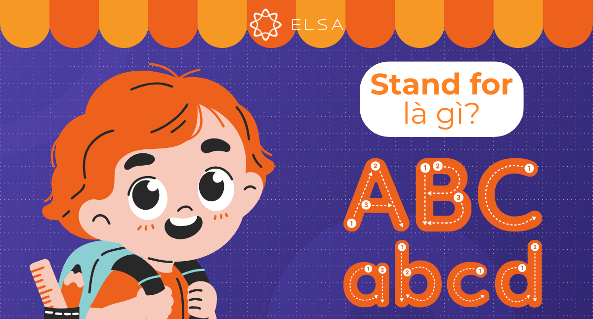 Stand for là gì? Cấu trúc, cách dùng, cụm từ thông dụng, bài tập