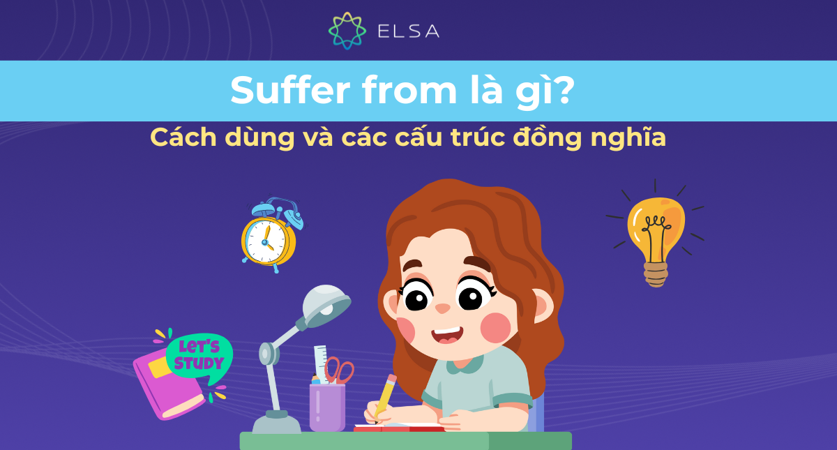Suffer from là gì? Cách dùng và các cấu trúc đồng nghĩa