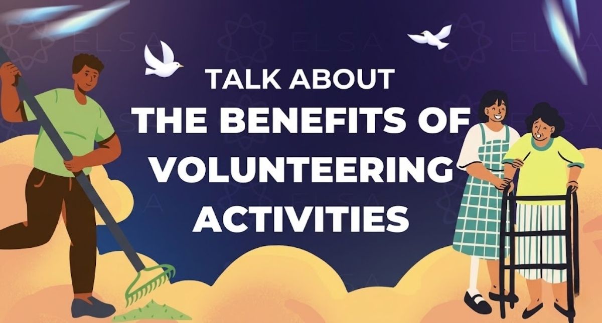 6+ Mẫu Talk about the benefits of volunteering activities ngắn gọn